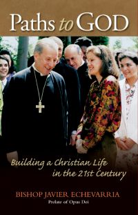 Paths to God - Building a Christian Life in the 21st Century